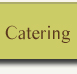 Catering